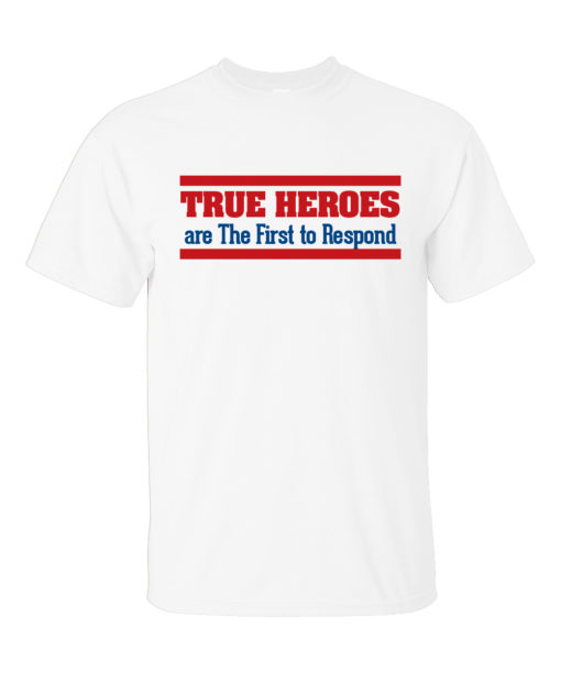 True Fire Heroes T-Shirt