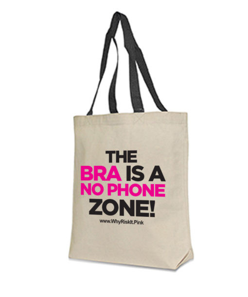 The Bra is a No Phone Zone Tote Bag